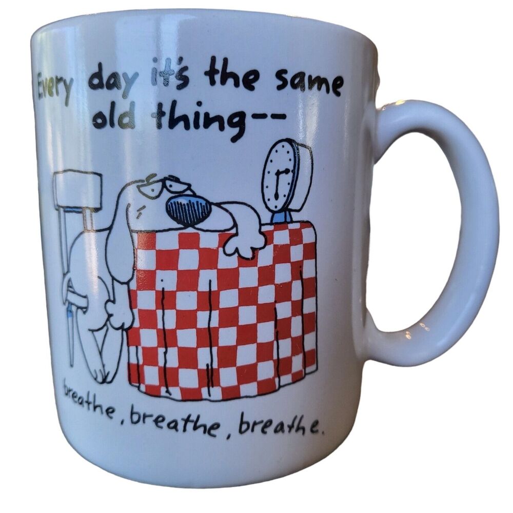 VINTAGE 1986 Shoebox Greetings Coffee Mug Every Day it's the Same Old Th…